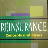 REINSURANCE Concepts and Cases by ABHISHEK AGRAWAL REINSURANCE Concepts and Cases by ABHISHEK AGRAWAL