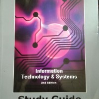 Information Technology & Systems 2nd Edition Study Guide by ICFAI UNIVERSITY Information Technology & Systems 2nd Edition Study Guide by ICFAI UNIVERSITY