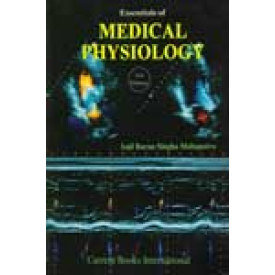 Essentials Of Medical Physiology 3rd Edition by Anil Baran Singha Mahapatra