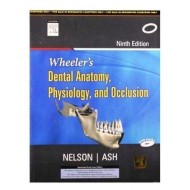 Wheeler'S Dental Anatomy Physiology and Occlusion 9th Edition by Nelson