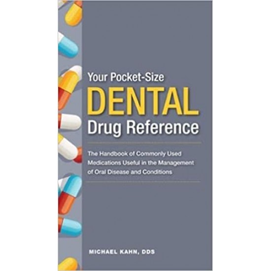 Your Pocket Size Dental Drug Reference Series by Michael Khan