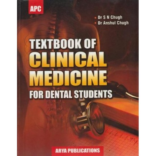 Textbook of Clinical Medicine for Dental Students 3rd Edition by S.N Chugh,Anshul Chugh