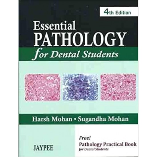 Essential Pathology for Dental Students  4th Edition by Harsh Mohan  
