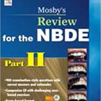 MosbyS Review for Nbde Part- 2 by Mosby MosbyS Review for Nbde Part- 2 by Mosby