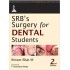 Srb'S Surgery For Dental Students 2nd Edition by Bhat M Sriram