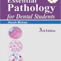 Essential Pathology for Dental Students 3rd Edition by Harsh Mohan