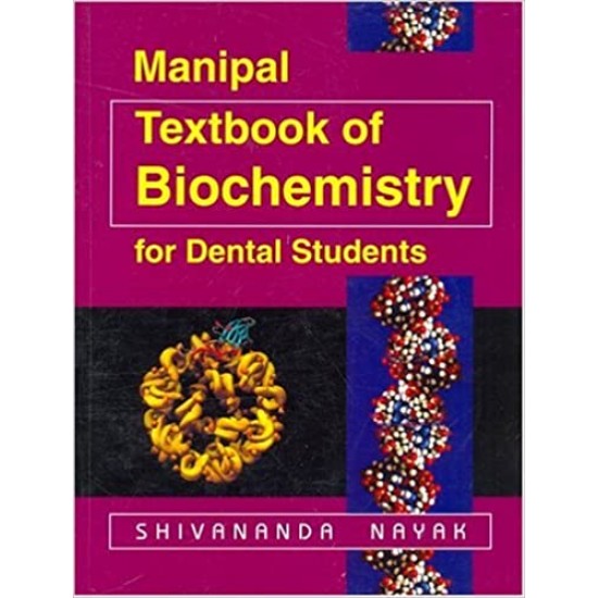 Manipal Textbook of Biochemistry for Dental Students by Nayak 