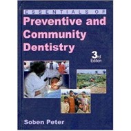Essentials Of Preventive And Community Dentistry 3rd Edition by Soben Peter
