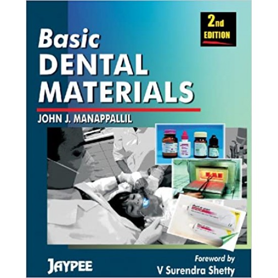 Basic Dental Materials 2nd Edition by  John J. Manappillil