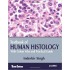 Textbook of Human Histology With Colour Atlas & Practical Guide 6th Edition by Inderbir Singh 