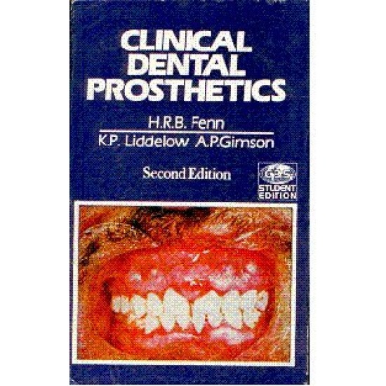 Clinical Dental Prosthetics 2nd Edition by Fenn H.R.B