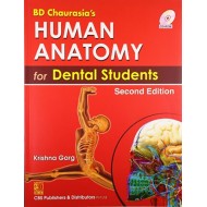 Human Anatomy For Dental Students 2nd Edition by Garg K