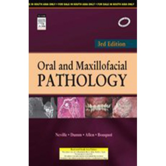 Oral & Maxillofacial Pathology 3rd Edition by Neville Damm