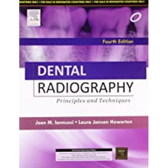 DENTAL RADIOGRAPHY PRINCIPLES AND TECHNIQUES 4th Edition by Joen M lannucci