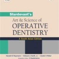 Sturdevants Art & Science Of Operative Dentistry : A South Asian Edition by Harald O Heymann, Edward J Swift, Andre V Ritter, Reed Elsevier India Pvt.Ltd Sturdevants Art & Science Of Operative Dentistry : A South Asian Edition by Harald O Heymann, Edward J Swift, Andre V Ritter, Reed Elsevier India Pvt.Ltd