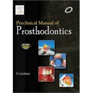Preclinical Manual Of Prosthodontics 2nd Edition by S Lakshmi