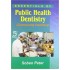 Essentials Of Public Health Dentistry Community Dentistry 5th Edition by Soben Peter