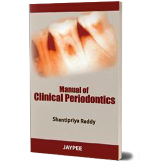 Manual of Clinical Periodontics by Shantipriya Reddy