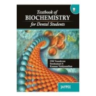 Textbook Of Biochemistry 2nd Edition For Dental Students by Dm Vasudevan, Sreekumari S, Kannan Vaidyanathan