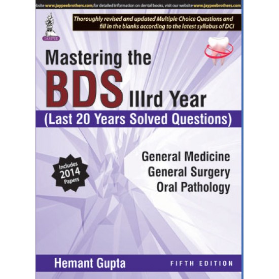 Mastering The Bds 3rd Year Last 20 Years Solved Questions 5th Edition by Hemant Gupta