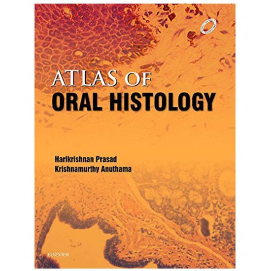 Atlas of Oral Histology by Harikrishnan Prasad 
