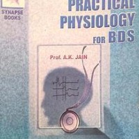 Manual Of Practical Physiology For BDS By Professor AK Jain Manual Of Practical Physiology For BDS By Professor AK Jain