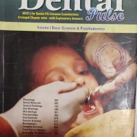 Dental Pulse Vol 1 Basic Sciences and Prosthodontics by Satheesh Kumar K