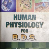 Human Physiology for BDS 3rd Edition by Prof AK Jain Human Physiology for BDS 3rd Edition by Prof AK Jain