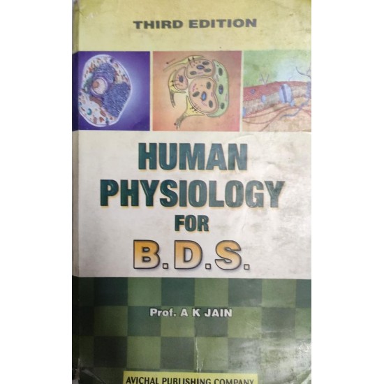 Human Physiology for BDS 3rd Edition by Prof AK Jain