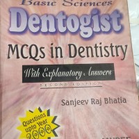 Baisc Sciences Dentogist MCQs in Dentistry 2nd Edition by Sanjeev Raj Bhatia 
