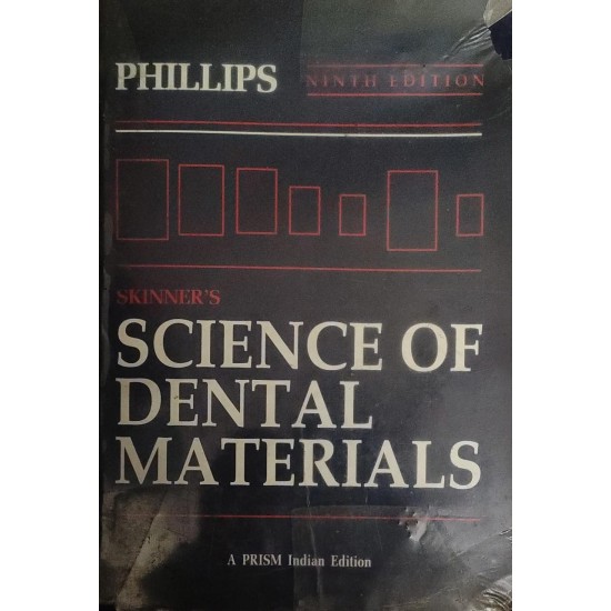 Phillips Science of Dental Materials 9th Edition by Skinners