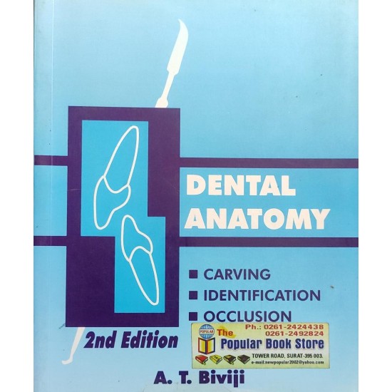Dental Anatomy 2nd Edition by AT Biviji