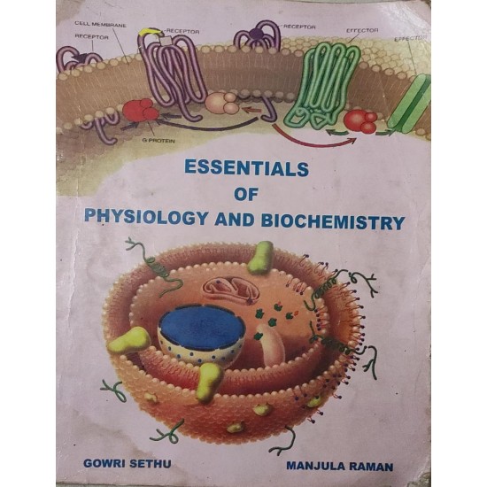 Essentials of Physiology and Biochemistry by Gowri Sethu