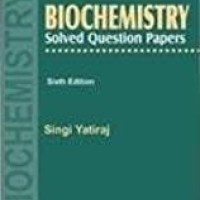 Biochemistry Solved Question Papers 6th Edition by Singi Yatiraj