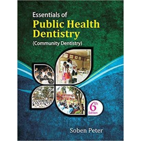 Essentials of Public Health Dentistry 6th Edition by SOBEN PETER 