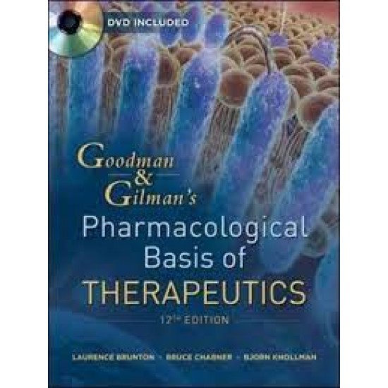 Goodman and Gilmans The Pharmacological Basis of Therapeutics 12th Edition by Brunton Laurence