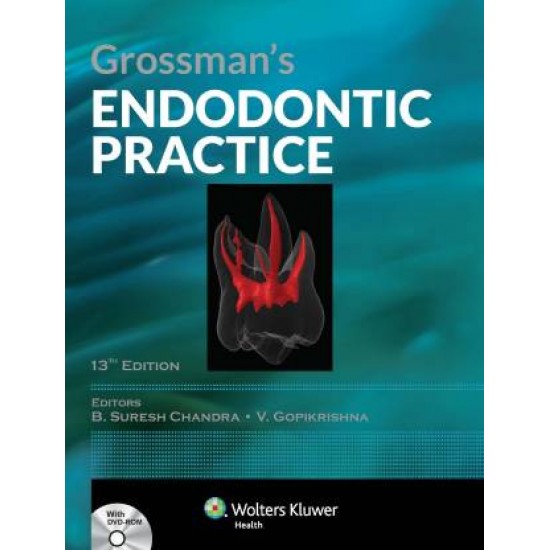Grossman's Endodontic Practice 13th Edition by Chandra B. Suresh