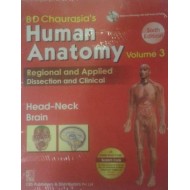 BD Chaurasia Human Anatomy Regional and Applied Dissection and Clinical Vol. 3 Edition 6th by BD Chaurasia
