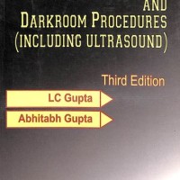 Radiophysics and Darkroom Procedures Including Ultrasound by Lc Gupta, Abhitabh Gupta Radiophysics and Darkroom Procedures Including Ultrasound by Lc Gupta, Abhitabh Gupta
