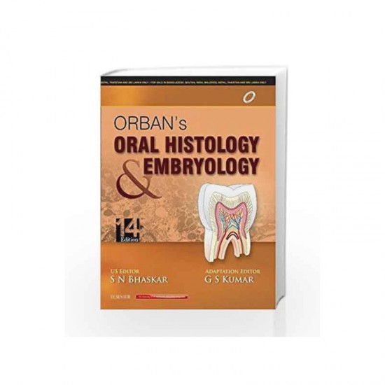 ORBANS ORAL HISTOLOGY AND EMBRYOLOGY 14th Edition by SN Bhaskar 