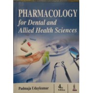 Pharmacology for Dental and Allied Health Sciences 4th Edition by Uday kumar Padmaja