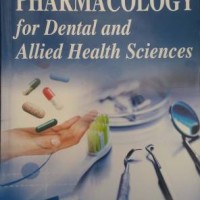 Pharmacology for Dental and Allied Health Sciences 4th Edition by Uday kumar Padmaja Pharmacology for Dental and Allied Health Sciences 4th Edition by Uday kumar Padmaja