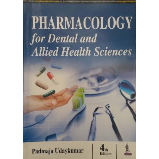 Pharmacology for Dental and Allied Health Sciences 4th Edition by Uday kumar Padmaja