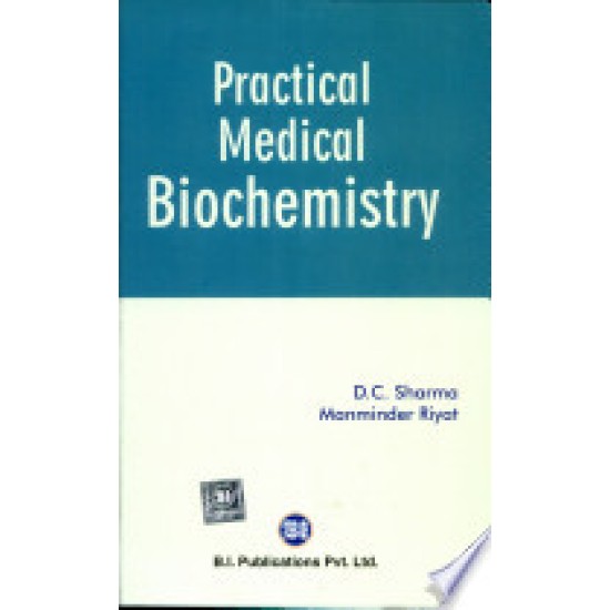 Practical Medical Biochemistry by DC sharma 