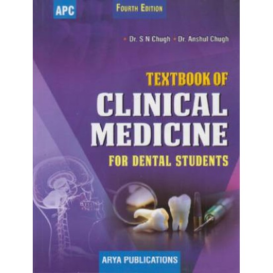 Textbook of Clinical Medicine for Dental Students 4th by Dr. SN Chugh