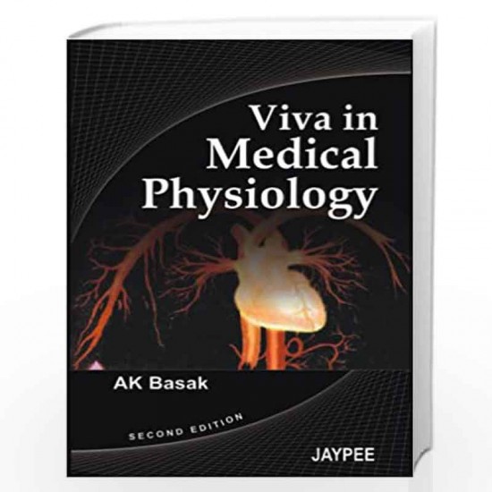 VIVA IN MEDICAL PHYSIOLOGY 2nd Edition by AK Basak 
