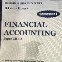 Shiv Das Ten Year Financial Accounting For B.Com(Hons) Semester 1 - Delhi University by Shiv Das Shiv Das Ten Year Financial Accounting For B.Com(Hons) Semester 1 - Delhi University by Shiv Das