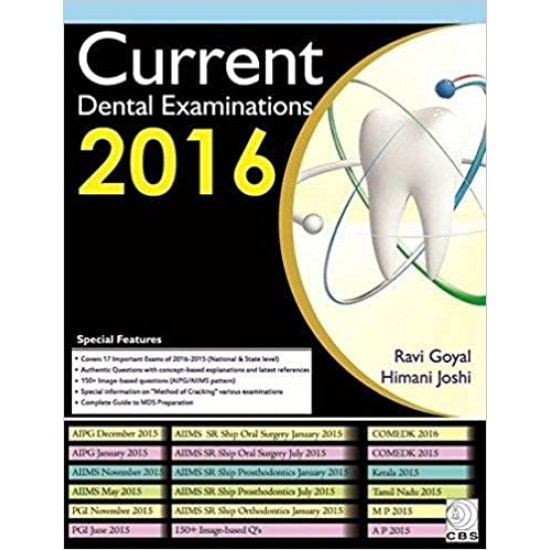Current Dental Examinations 2016 (Complete guide to MDS Preparation Dr.Ravi Goyal Dr.Himani Joshi by Dr.Ravi Goyal  Dr.Himani Joshi 