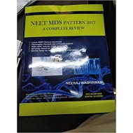 Neet MDS Pattern 2017 by Neeraj Wadhawan Neet MDS Pattern 2017 by Neeraj Wadhawan