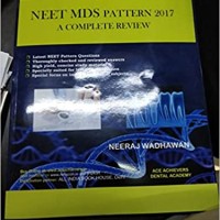 Neet MDS Pattern 2017 by Neeraj Wadhawan Neet MDS Pattern 2017 by Neeraj Wadhawan
